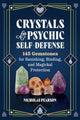 Book cover of: Crystals for Psychic Self-Defense. By: Nicholas Pearson