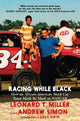 Book cover of: Racing While Black. By: Leonard T. Miller