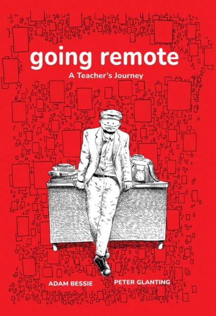 Book cover of: Going Remote. By: Adam Bessie