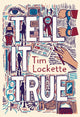 Book cover of: Tell it True. By: Lockette