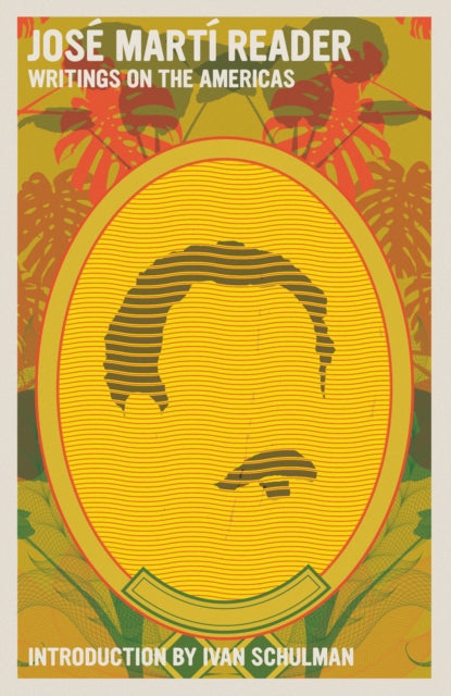 Book cover of: Jose Marti Reader. By: José Martí