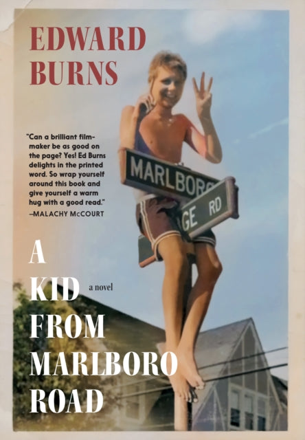 Kid From Marlboro Road 9781644214077 Ed Burns