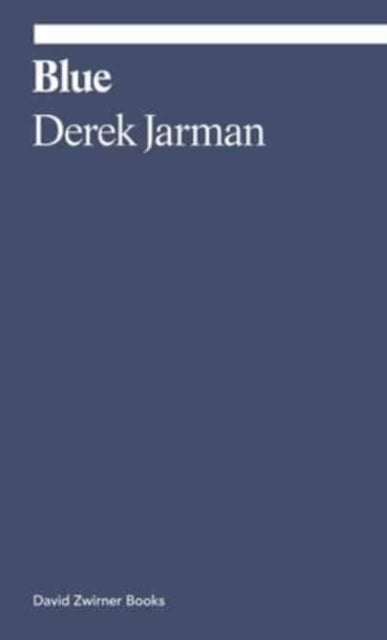 Book cover of: Blue. By: Derek Jarman