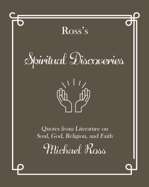 Ross's Spiritual Discoveries