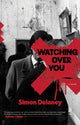 Book cover of: Watching Over You. By: Simon Delaney