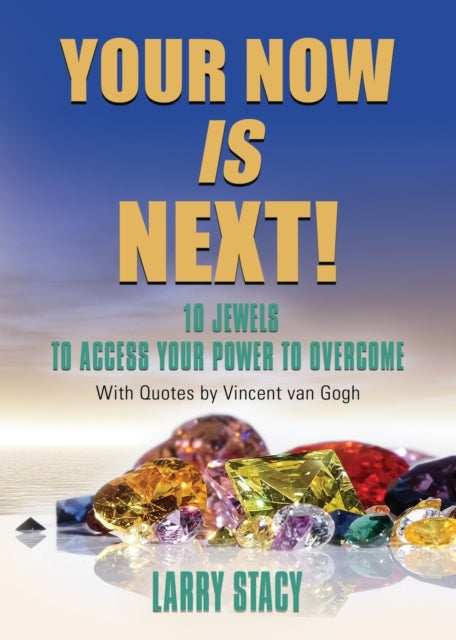 Book cover of: Your Now Is Next!