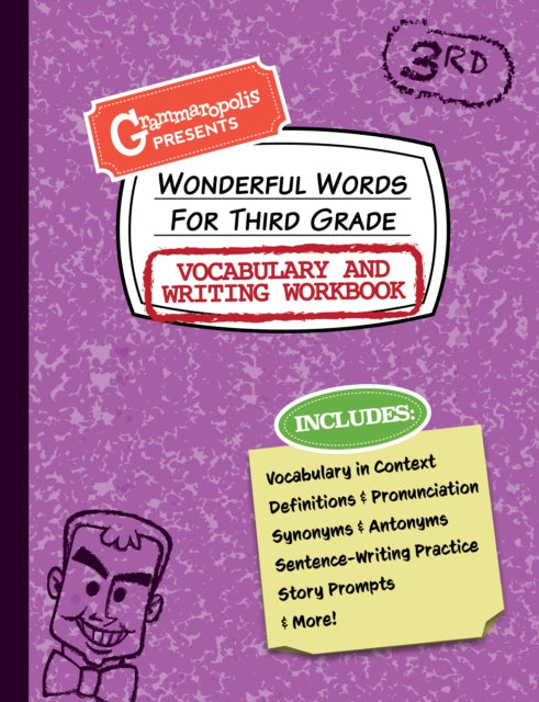 Book cover of: Wonderful Words for Third Grade Vocabulary and Writing Workbook. By: Grammaropolis