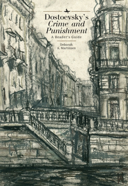 Book cover of: Dostoevsky's "Crime and Punishment". By: Deborah A. Martinsen