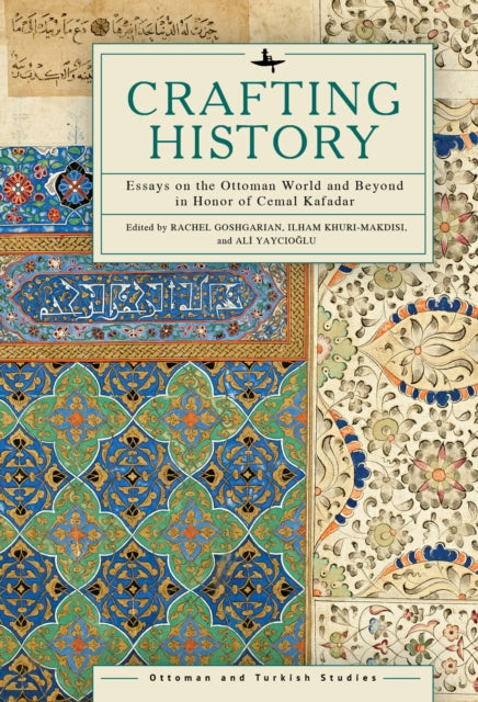 Book cover of: Crafting History. By: Rachel Goshgarian