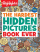 Book cover of: Hardest Hidden Pictures Book Ever. By: Highlights