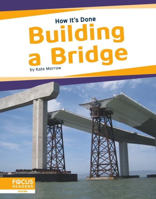 Book cover of: Building a Bridge. By: Kate Morrow