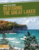 Book cover of: Restoring the Great Lakes. By: Ben McClanahan