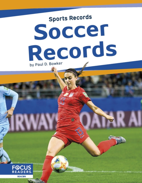 Book cover of: Soccer Records. By: Paul D. Bowker
