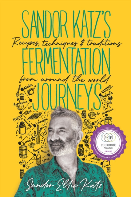 Book cover of: Sandor Katz’s Fermentation Journeys. By: Sandor Ellix Katz