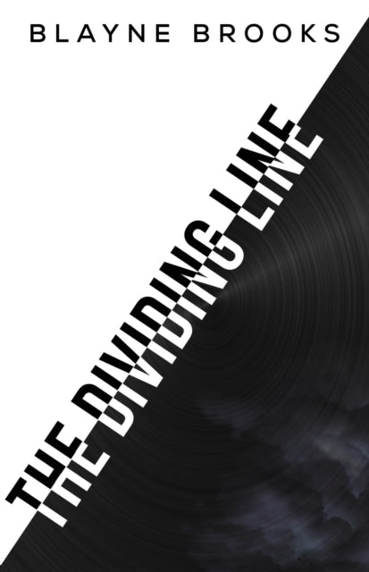 Book cover of: DIVIDING LINE. By: Blayne Brooks