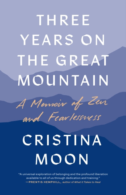 Book cover of: Three Years on the Great Mountain. By: Cristina Moon
