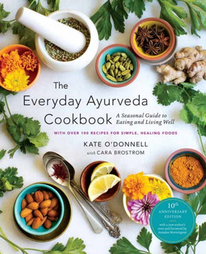 The Everyday Ayurveda Cookbook