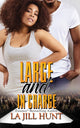 Book cover of: Large and in Charge. By: La Jill Hunt