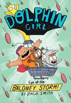 Dolphin Girl 2, Eye of the Baloney Storm