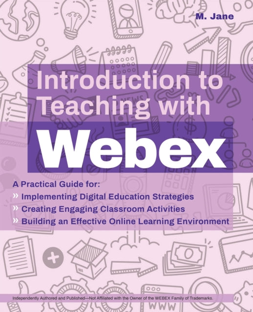 Book cover of: Introduction to Teaching with WebEx. By: M. Jane