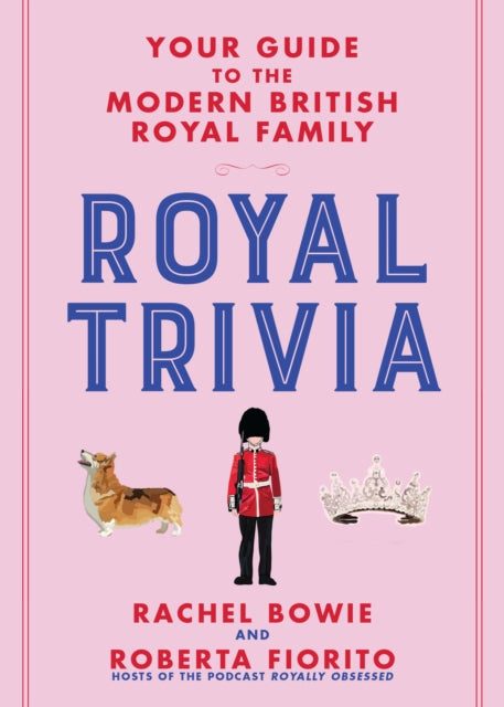 Book cover of: Royal Trivia. By: Rachel Bowie