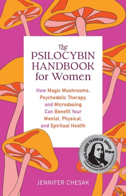 Book cover of: Psilocybin Handbook for Women. By: Jennifer Chesak