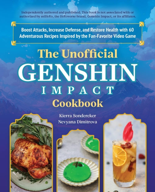 Book cover of: Unofficial Genshin Impact Cookbook. By: Kierra Sonderkerer