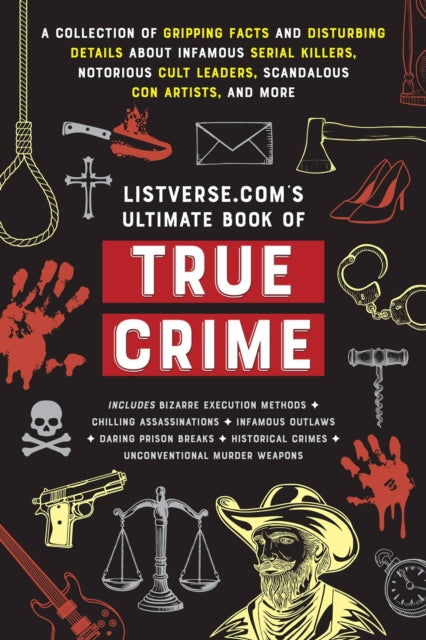Book cover of: Listverse.com's Ultimate Book of True Crime. By: Jamie Frater