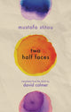 Book cover of: Two Half Faces. By: Mustafa Stitou
