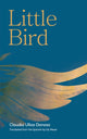 Book cover of: Little Bird. By: Claudia Ulloa Donoso