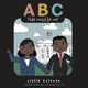 Book cover of: ABC That Could Be Me. By: Little Coleman