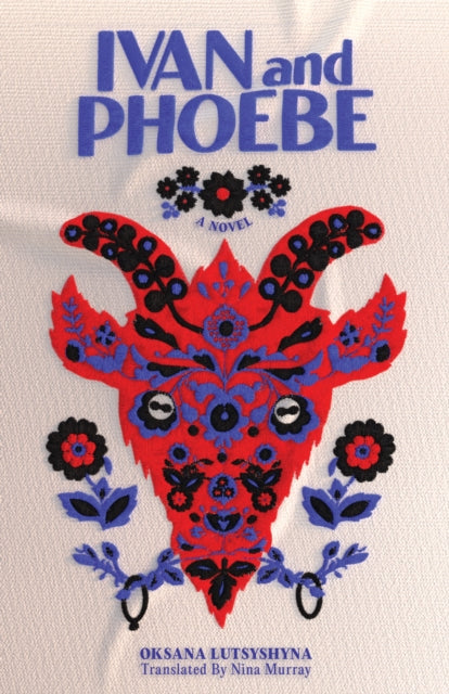 Book cover of: Ivan and Phoebe. By: Oksana Lutsysyna