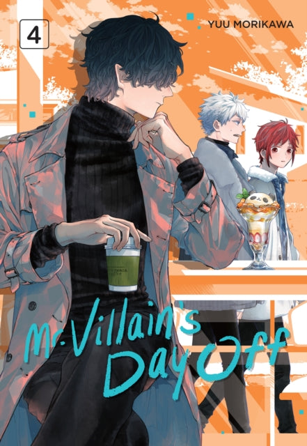 Book cover of: Mr. Villain's Day Off 04. By: Yuu Morikawa