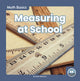Book cover of: Measuring at School. By: Nick Rebman
