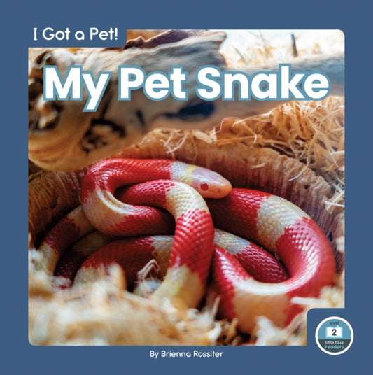 Book cover of: My Pet Snake. By: Brienna Rossiter