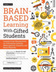 Book cover of: Brain-Based Learning With Gifted Students. By: Kathryn Fishman-Weaver