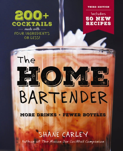 The Home Bartender: The Third Edition