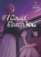 Book cover of: If I Could Reach You 7. By: Tmnr