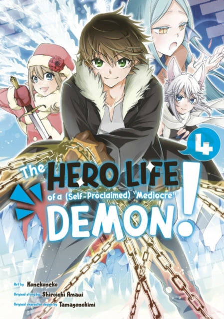 Book cover of: Hero Life of a (Self-Proclaimed) Mediocre Demon! 4. By: Shiroichi Amaui