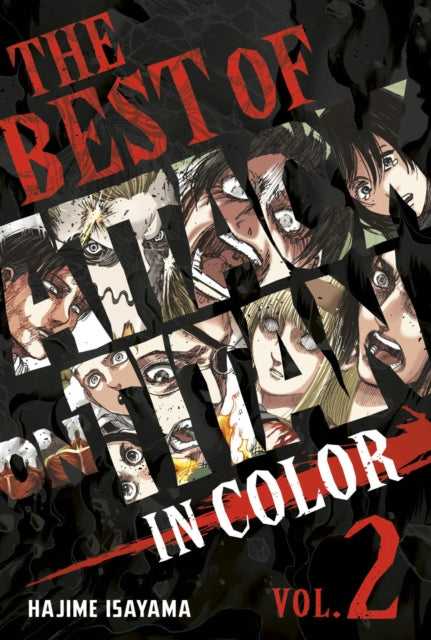 Book cover of: Best of Attack on Titan: In Color Vol. 2. By: 諫山創
