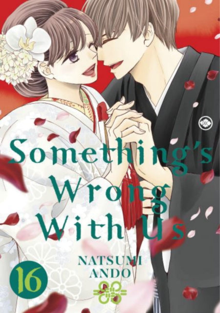 Book cover of: Something's Wrong With Us 16. By: Natsumi Ando