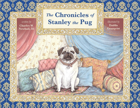 Book cover of: Chronicles of Stanley the Pug. By: Newhall, Charles, III