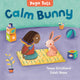 Book cover of: Yoga Tots: Calm Bunny. By: Tessa Strickland
