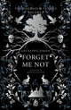 Book cover of: Forget Me Not. By: Gry Kappel Jensen