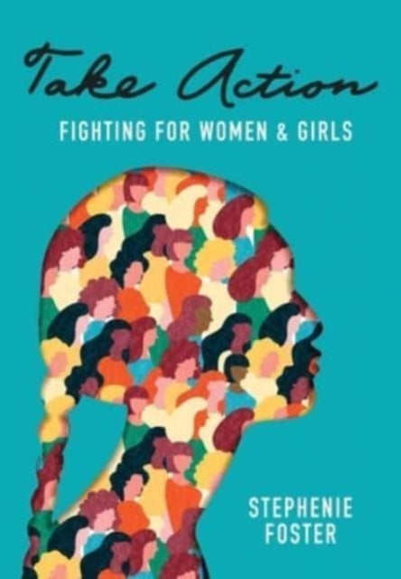 Book cover of: Take Action. By: Stephenie Foster