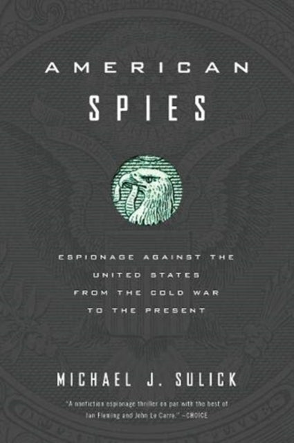 Book cover of: American Spies. By: Michael J. Sulick