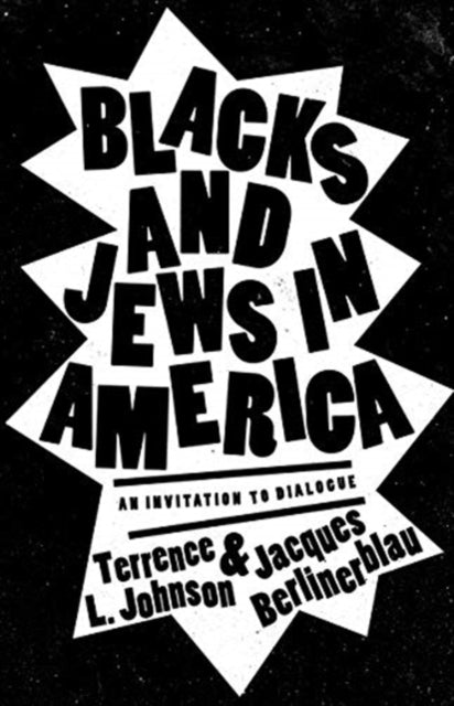 Book cover of: Blacks and Jews in America. By: Terrence L. Johnson