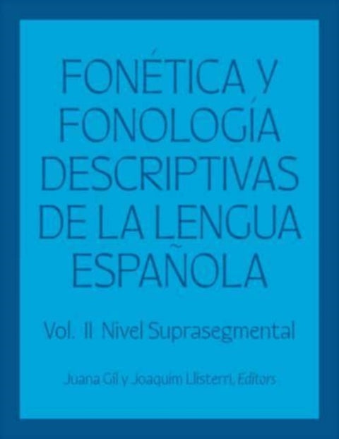 Fonetica y fonologia descriptivas de la lengua espanola
