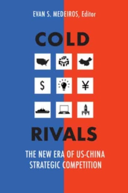 Book cover of: Cold Rivals. By: Evan S. Medeiros