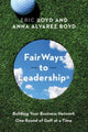 Book cover of: FairWays to Leadership®. By: Eric Boyd
